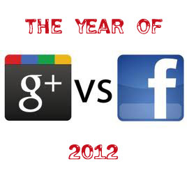 2012 the year of google plus vs facebook